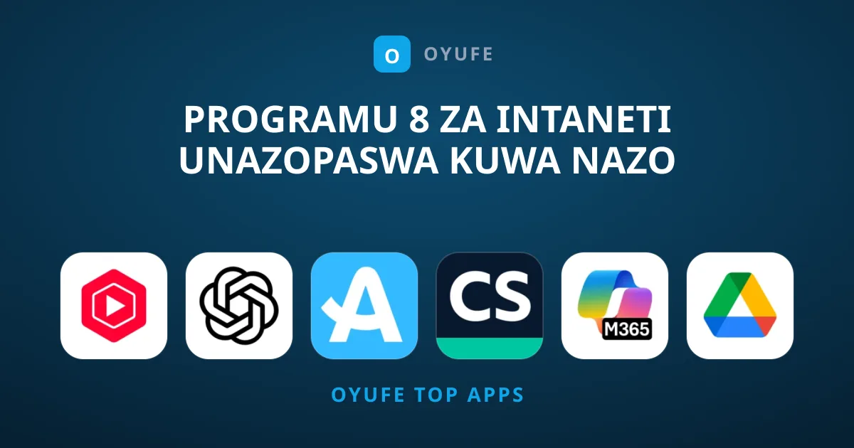 Programu 8 za Intaneti Unazopaswa Kuwa Nazo Kwenye Simu